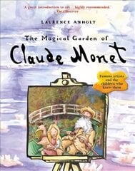 Magical Garden of Claude Monet цена и информация | Книги для малышей | pigu.lt