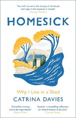 Homesick: Why I Live in a Shed цена и информация | Книги по социальным наукам | pigu.lt