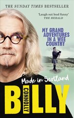 Made In Scotland: My Grand Adventures in a Wee Country kaina ir informacija | Biografijos, autobiografijos, memuarai | pigu.lt