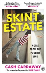 Skint Estate: Notes from the Poverty Line цена и информация | Биографии, автобиогафии, мемуары | pigu.lt