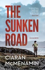 Sunken Road: 'A powerful and authentic novel about the First World War' William Boyd kaina ir informacija | Fantastinės, mistinės knygos | pigu.lt