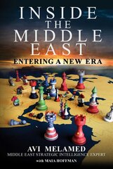 Inside the Middle East: Entering a New Era цена и информация | Книги по социальным наукам | pigu.lt