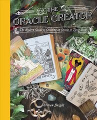 Oracle Creator: The Modern Guide to Creating an Oracle or Tarot Deck kaina ir informacija | Saviugdos knygos | pigu.lt