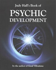 Judy Hall's Book of Psychic Development kaina ir informacija | Saviugdos knygos | pigu.lt