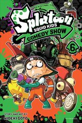 Splatoon: Squid Kids Comedy Show, Vol. 6 цена и информация | Фантастика, фэнтези | pigu.lt
