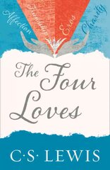Four Loves, The Four Loves kaina ir informacija | Dvasinės knygos | pigu.lt