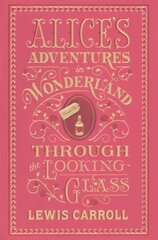 Alice's Adventures in Wonderland and Through the Looking-Glass: (Barnes & Noble Collectible Classics: Flexi Edition) kaina ir informacija | Fantastinės, mistinės knygos | pigu.lt