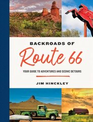 Backroads of Route 66: Your Guide to Adventures and Scenic Detours kaina ir informacija | Kelionių vadovai, aprašymai | pigu.lt