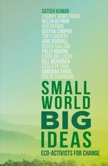 Small World, Big Ideas: Eco-Activists for Change цена и информация | Книги по социальным наукам | pigu.lt