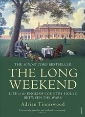 Long Weekend: Life in the English Country House Between the Wars цена и информация | Исторические книги | pigu.lt