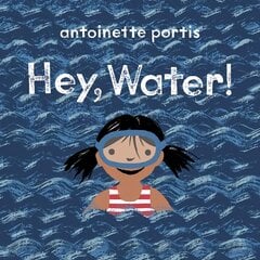 Hey, water! kaina ir informacija | Knygos paaugliams ir jaunimui | pigu.lt