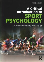 Critical Introduction to Sport Psychology: A Critical Introduction 3rd edition kaina ir informacija | Knygos apie sveiką gyvenseną ir mitybą | pigu.lt
