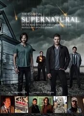 Essential Supernatural: On the Road with Sam and Dean Winchester Updated edition kaina ir informacija | Knygos apie meną | pigu.lt