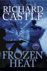 Nikki Heat - Frozen Heat (Vol 4): Frozen Heat (castle), Bk. 4, Nikki Heat - Frozen Heat (Vol 4) Frozen Heat (Castle) цена и информация | Фантастика, фэнтези | pigu.lt