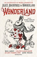 Wonderland: An Anthology kaina ir informacija | Fantastinės, mistinės knygos | pigu.lt