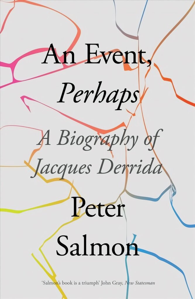 Event, Perhaps: A Biography of Jacques Derrida цена и информация | Biografijos, autobiografijos, memuarai | pigu.lt