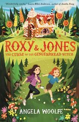 Roxy & Jones: The Curse of the Gingerbread Witch цена и информация | Книги для подростков  | pigu.lt