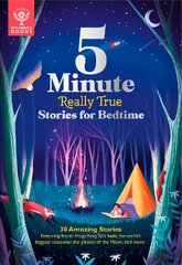 Britannica's 5-Minute Really True Stories for Bedtime: 30 Amazing Stories: Featuring frozen frogs, King Tut's beds, the world's biggest sleepover, the phases of the moon, and more kaina ir informacija | Knygos paaugliams ir jaunimui | pigu.lt
