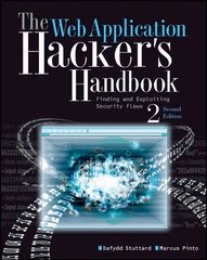 Web Application Hacker's Handbook: Finding and Exploiting Security Flaws 2nd Edition цена и информация | Книги по экономике | pigu.lt