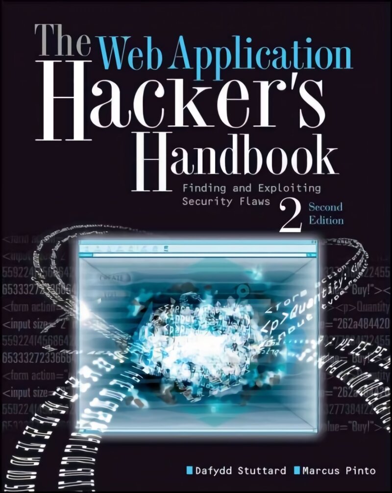 Web Application Hacker's Handbook: Finding and Exploiting Security Flaws 2e: Finding and Exploiting Security Flaws 2nd Edition kaina ir informacija | Ekonomikos knygos | pigu.lt