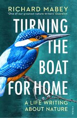 Turning the Boat for Home: A life writing about nature цена и информация | Книги о питании и здоровом образе жизни | pigu.lt