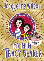 My Mum Tracy Beaker: Now a major TV series kaina ir informacija | Knygos paaugliams ir jaunimui | pigu.lt