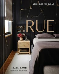 Home with Rue: Style for Everyone, An Interior Design Book kaina ir informacija | Knygos apie architektūrą | pigu.lt