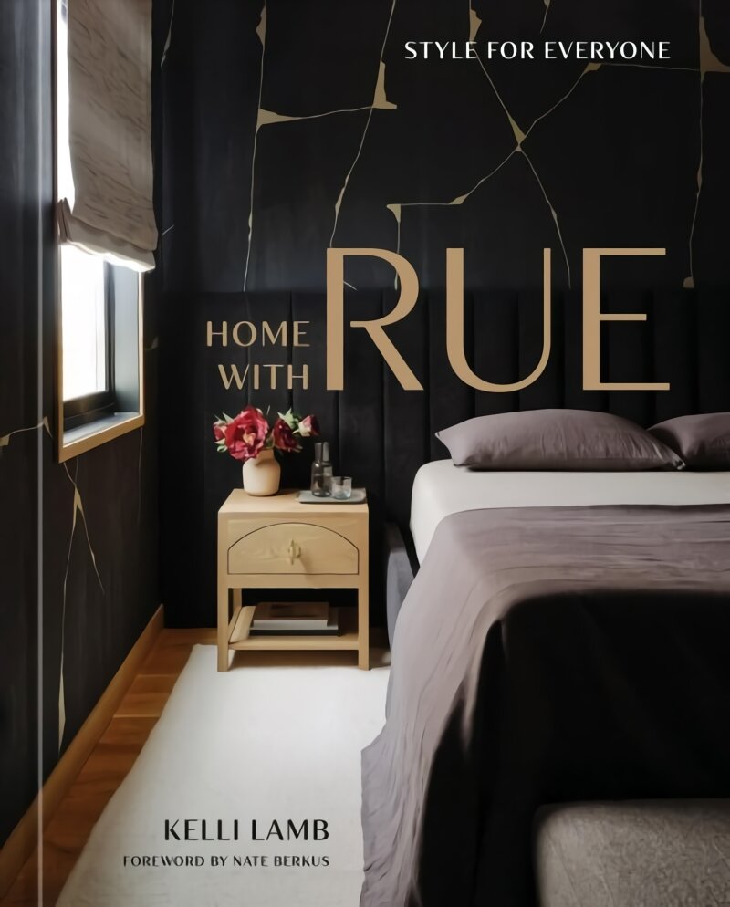 Home with Rue: Style for Everyone, An Interior Design Book цена и информация | Knygos apie architektūrą | pigu.lt