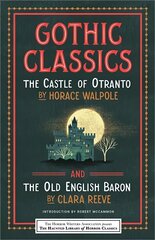 Gothic Classics: The Castle of Otranto and The Old English Baron цена и информация | Фантастика, фэнтези | pigu.lt