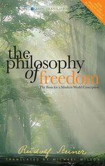 Philosophy of Freedom: The Basis for a Modern World Conception цена и информация | Исторические книги | pigu.lt