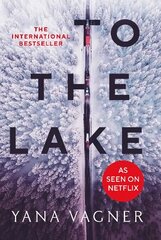 To the Lake: A 2021 FT and Herald Book of the Year kaina ir informacija | Fantastinės, mistinės knygos | pigu.lt