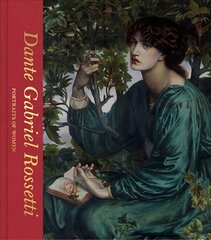 Dante Gabriel Rossetti: Portraits of Women (Victoria and Albert Museum) цена и информация | Книги об искусстве | pigu.lt