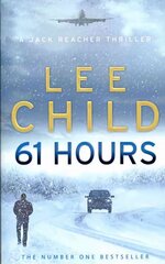 61 Hours: (Jack Reacher 14) kaina ir informacija | Fantastinės, mistinės knygos | pigu.lt