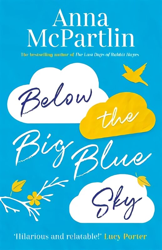 Below the Big Blue Sky: A heartbreaking, heartwarming, laugh-out-loud novel for fans of Jojo Moyes цена и информация | Romanai | pigu.lt