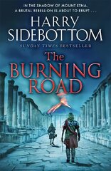 Burning Road: The scorching new historical thriller from the Sunday Times bestseller kaina ir informacija | Fantastinės, mistinės knygos | pigu.lt