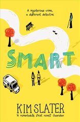 Smart: A Mysterious Crime, a Different Detective kaina ir informacija | Knygos paaugliams ir jaunimui | pigu.lt