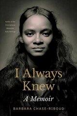 I Always Knew: A Memoir цена и информация | Биографии, автобиогафии, мемуары | pigu.lt