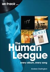Human League and the Sheffield Electro Scene On Track: Every Album, Every Song kaina ir informacija | Knygos apie meną | pigu.lt