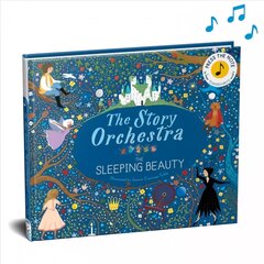 Story Orchestra: The Sleeping Beauty: Press the note to hear Tchaikovsky's music, Volume 3 kaina ir informacija | Knygos mažiesiems | pigu.lt