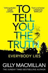 To Tell You the Truth: A twisty thriller that's impossible to put down цена и информация | Фантастика, фэнтези | pigu.lt