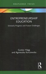 Entrepreneurship Education: Scholarly Progress and Future Challenges kaina ir informacija | Ekonomikos knygos | pigu.lt