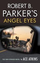 Robert B. Parker's Angel Eyes kaina ir informacija | Fantastinės, mistinės knygos | pigu.lt