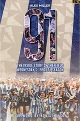 91: The inside story of Sheffield Wednesday's historic 1990/91 season kaina ir informacija | Istorinės knygos | pigu.lt