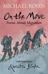 On the Move: Poems About Migration цена и информация | Книги для подростков  | pigu.lt