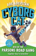 Cyborg Cat: Rise of the Parsons Road Gang kaina ir informacija | Knygos paaugliams ir jaunimui | pigu.lt