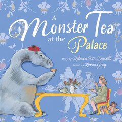 Monster Tea at the Palace: A very royal story about the Loch Ness Monster цена и информация | Книги для самых маленьких | pigu.lt