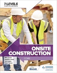 Onsite Construction T Level: Core kaina ir informacija | Socialinių mokslų knygos | pigu.lt