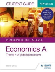 Pearson Edexcel A-level Economics A Student Guide: Theme 4 A global perspective kaina ir informacija | Knygos paaugliams ir jaunimui | pigu.lt
