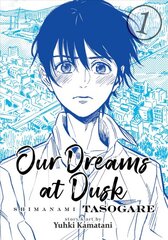Our Dreams at Dusk: Shimanami Tasogare Vol. 1 цена и информация | Книги для подростков и молодежи | pigu.lt