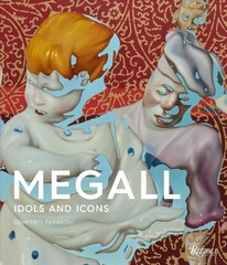 Rafael Megall: Idols and Icons цена и информация | Книги об искусстве | pigu.lt